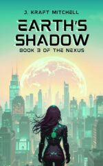 Earth's Shadow: Book 3 of the Nexus
