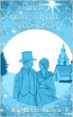 Falling in Love With the Second Son: a Sweet, Wholesome Cinnamon Roll Rector Falls for the Matchmaker in This Clean Regency Romance Short Story Finds the Darby Sisters Book