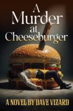 A Murder at Cheeseburger Nick Steele Mystery