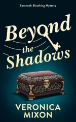 Beyond the Shadows: a Savannah Sleuthing Mystery Sleuths Book