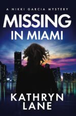 Missing in Miami: Riveting Trail of International Crime From Miami to Havana Garcia