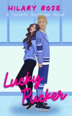Lucky Pucker: a Toronto Northmen Novel Toronto Northmen Book