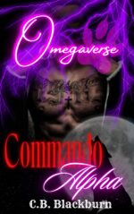 Commando Alpha: Steamy Omegaverse Book 1