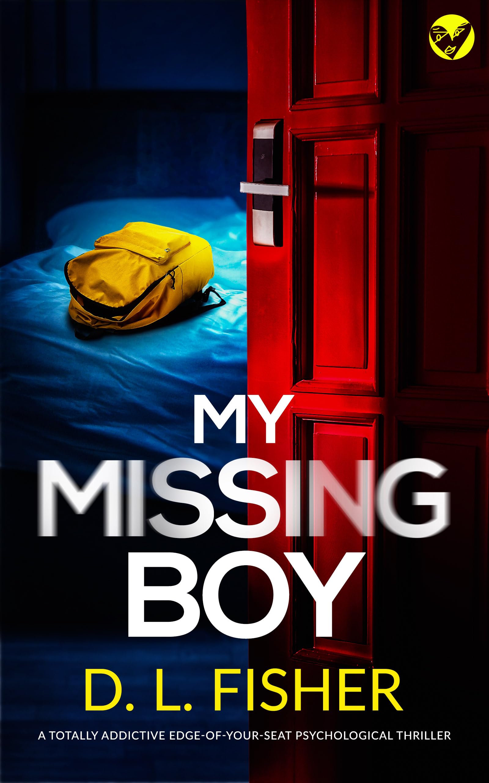My Missing Boy: a Totally Addictive and Heart-stopping Psychological Thriller