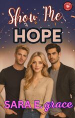 Show Me Hope: a Mfm Dark Why Choose Romance Me Book