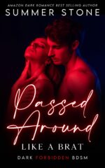 Passed Around Like a Brat: Quick Read Steamy Short Story — Spicy Dark Romance Book With Alpha Males for Women Series