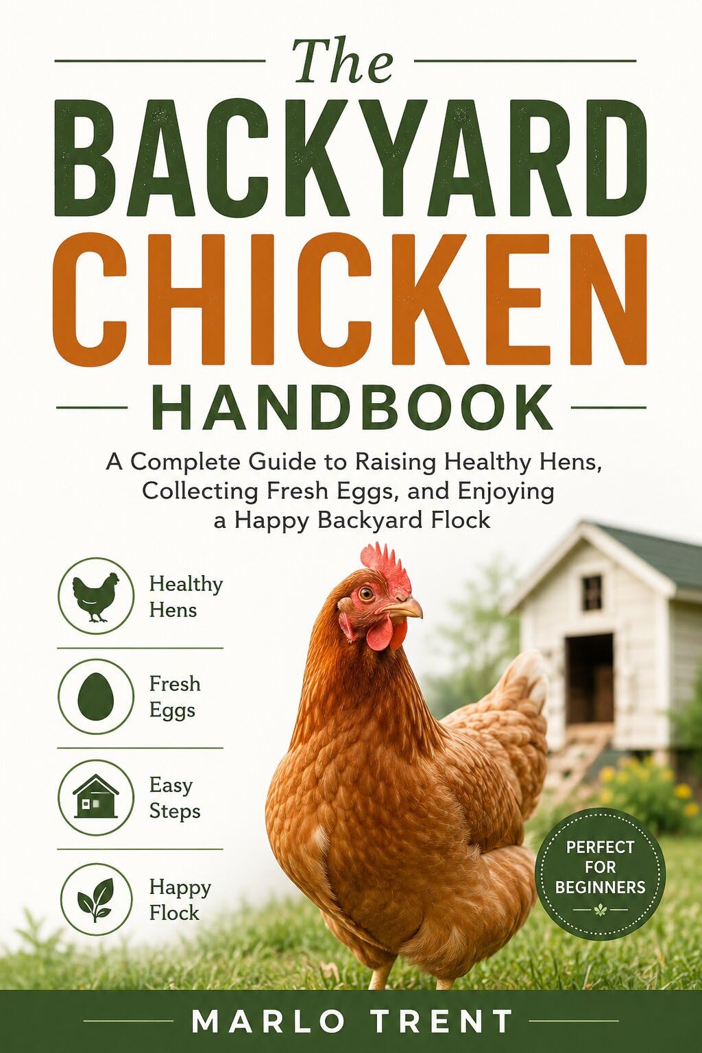 The Backyard Chicken Handbook