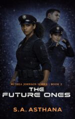 The Future Ones: a Thrilling Science Fiction Crime Novella: Althea Johnson Series - Book 2