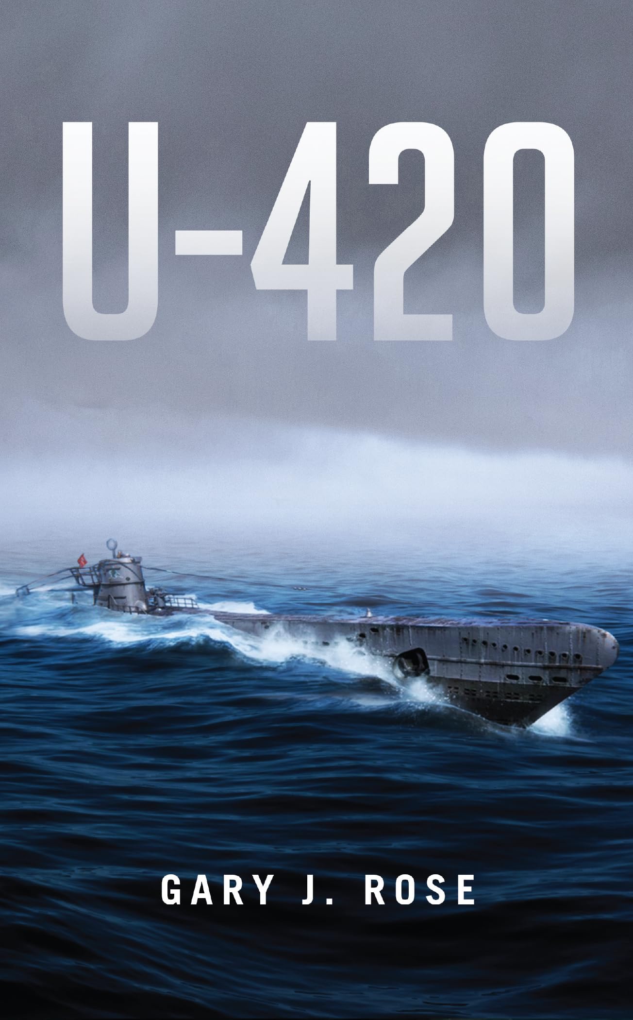 U - 420: a Buried Super-submarine and Its Elite Nazis Crew Book
