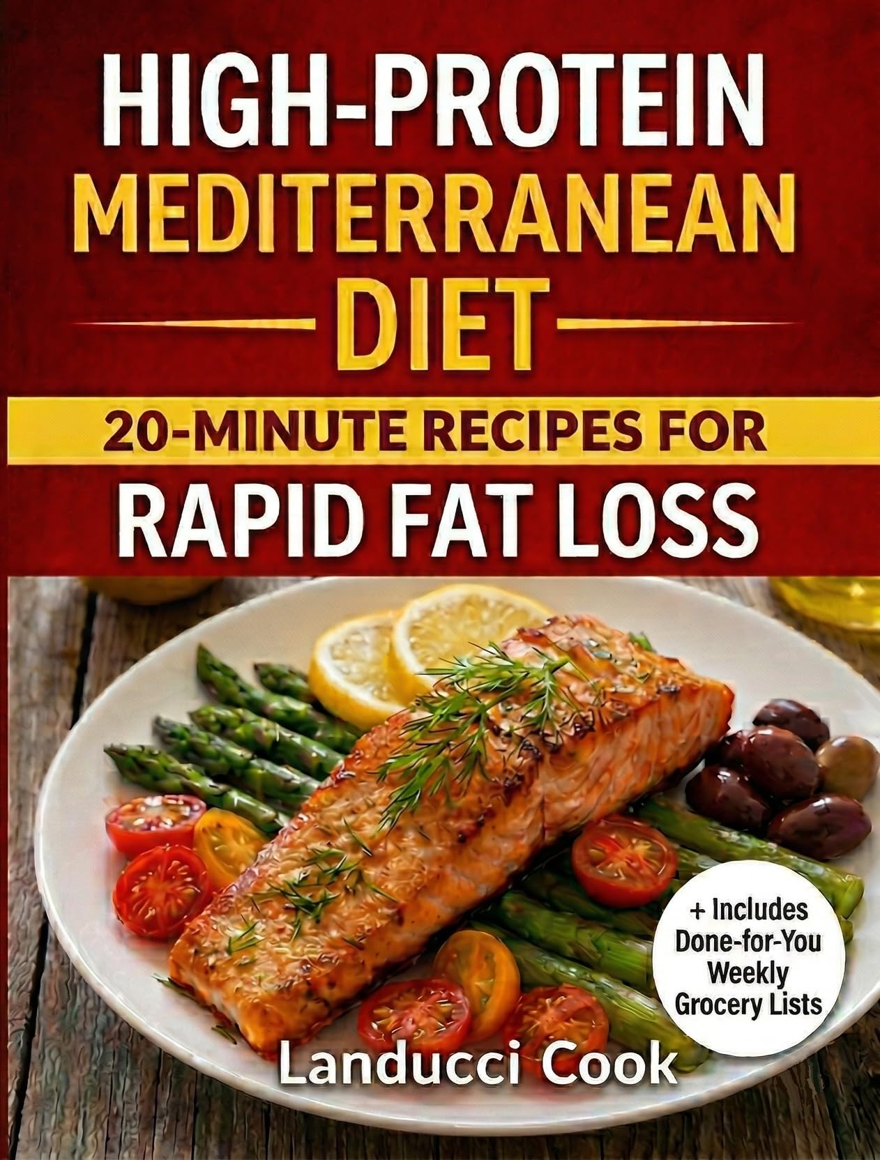 High-protein Mediterranean Diet: 20-minute Recipes for Rapid Fat Loss