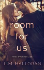 Room for Us: a Forced Proximity, Small Town Romance River Book