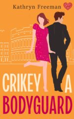 Crikey a Bodyguard: an Utterly Addictive and Escapist Opposites Attract Will-they-won't-they Romance Freeman's Irresistible Romcom