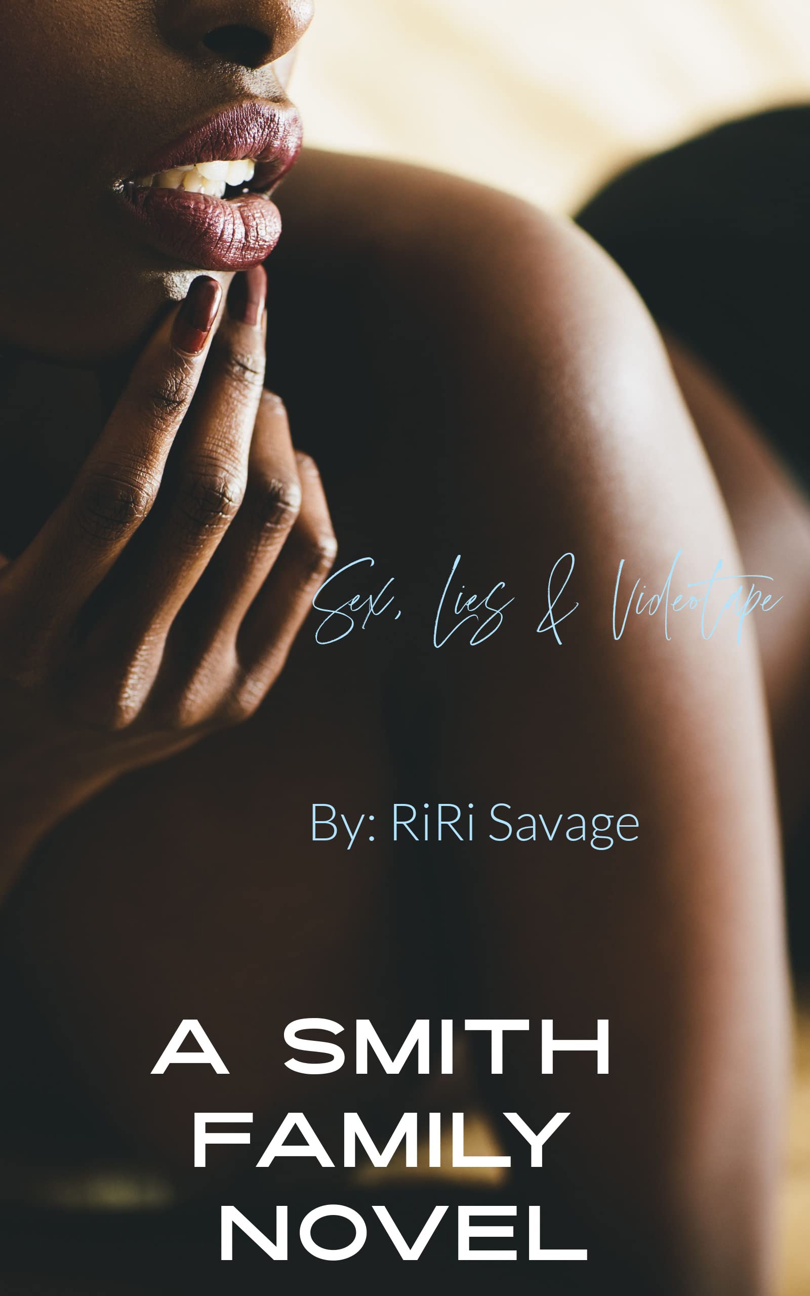 Sex, Lies & Videotape: a Smith Family Novella