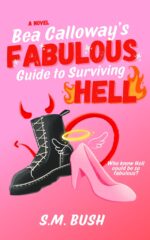 Bea Calloway's Fabulous Guide to Surviving Hell Hills Series Book