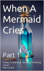 When a Mermaid Cries: Book 1-3 Sea Stories