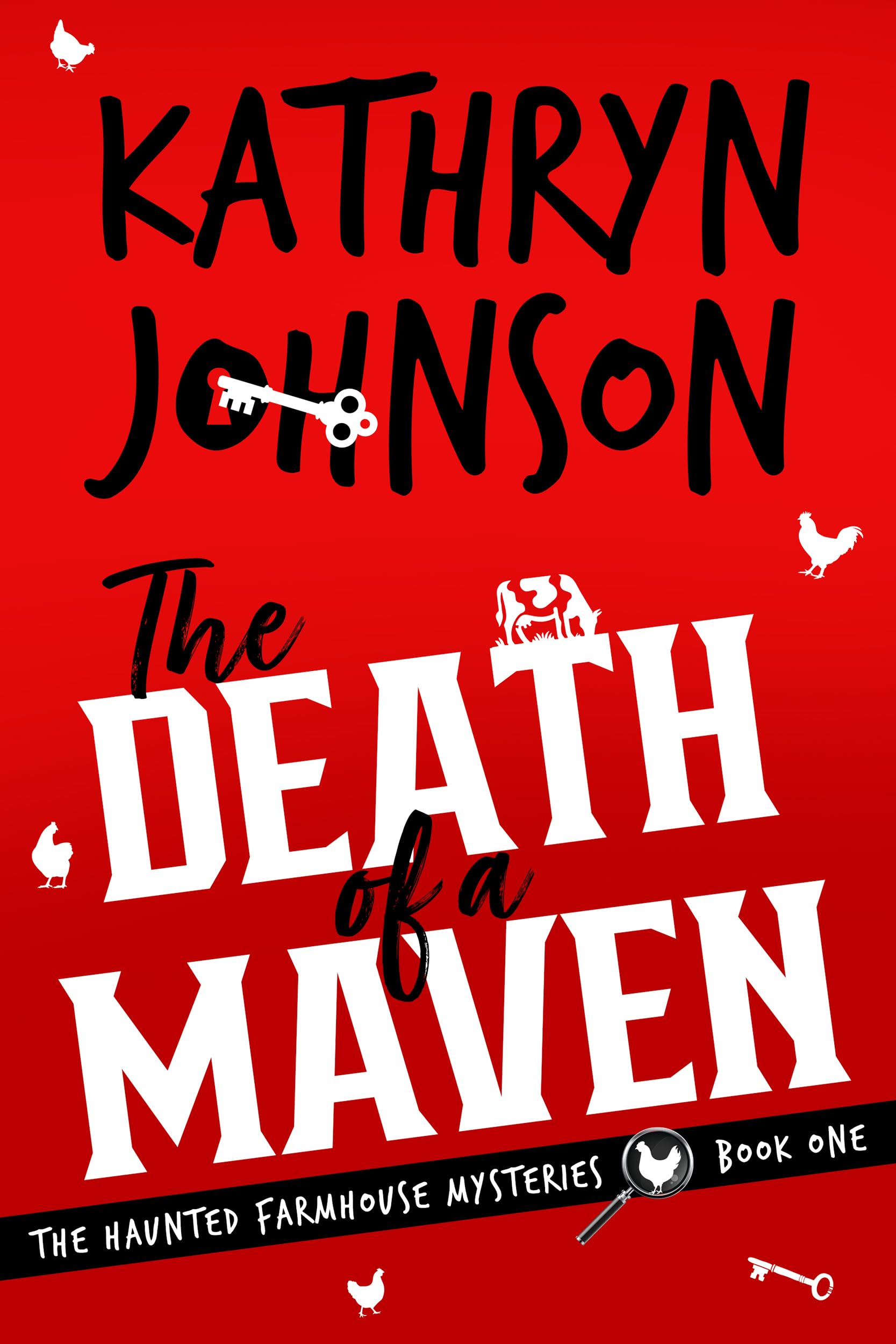 The Death of a Maven: a Small-town Cozy Mystery Haunted Farmhouse Mysteries Book