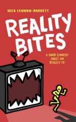 Reality Bites: a Dark Comedy Twist on Reality Tv Bites Trilogy Book