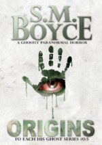 Origins: a Ghostly Paranormal Horror Short Story Each His