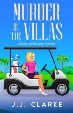 Murder in the Villas: a Susie Jones Cozy Mystery