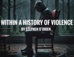 Within a History of Violence