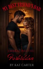 My Best Friend's Dad: Embracing the Forbidden Gap Older Man