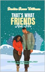 That’s What Friends Are For