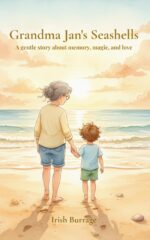Grandma Jan's Seashells : a Gentle Story About Memory, Magic, and Love
