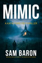 Mimic: "an Up All Night Thriller That Keeps You Guessing Until the Very End!" Ford Fbi
