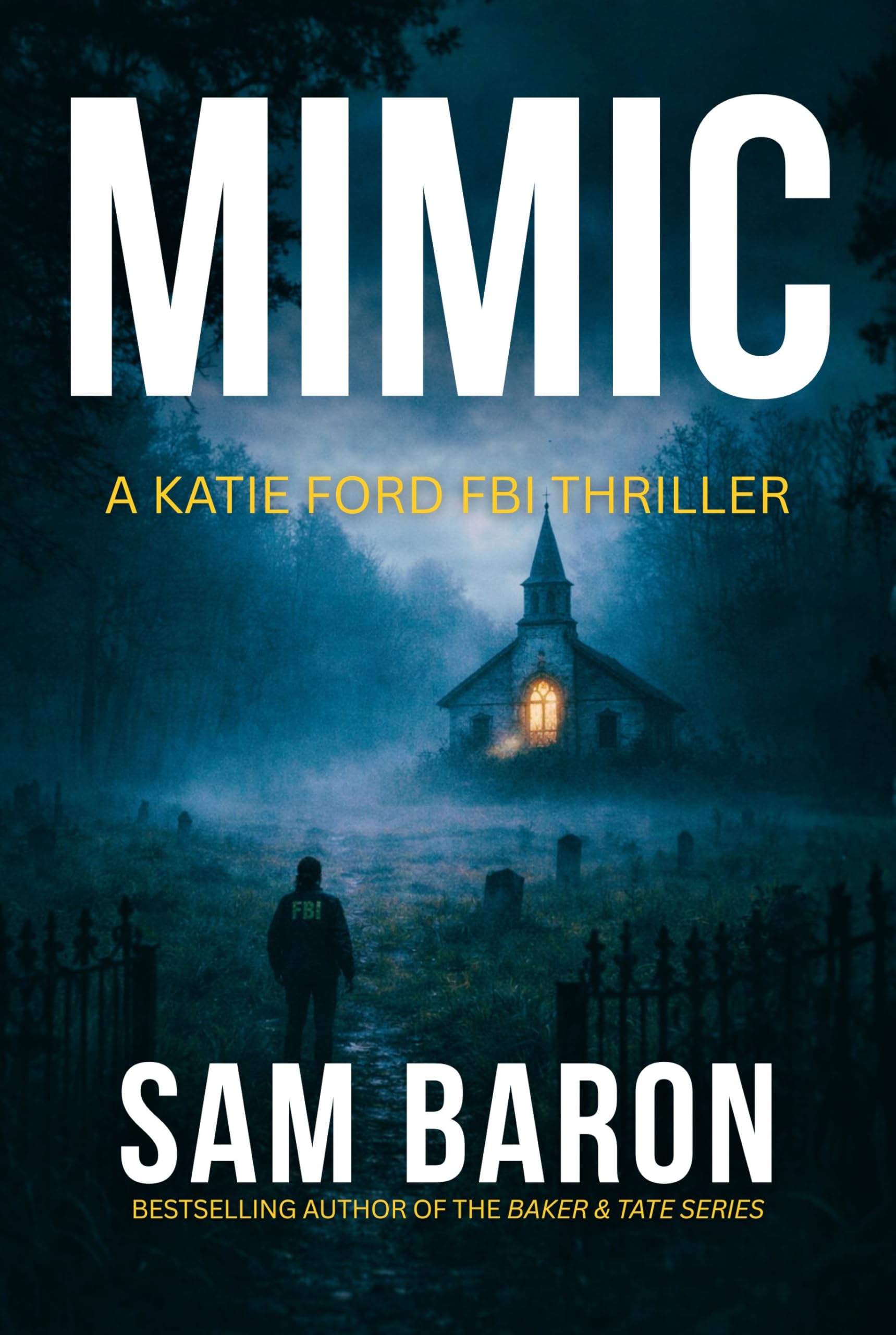 Mimic: "an Up All Night Thriller That Keeps You Guessing Until the Very End!" Ford Fbi