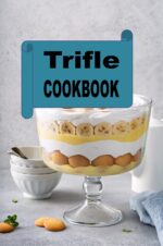 Trifle Cookbook Dessert Cookbook