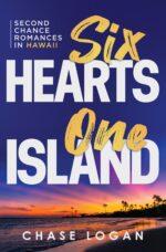 Six Hearts One Island: Second Chance Romances in Hawaii Aviator Series Book
