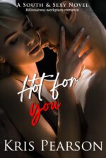 Hot for You - Games for Two: New Zealand Billionairess Romance South & Sexy Series Book