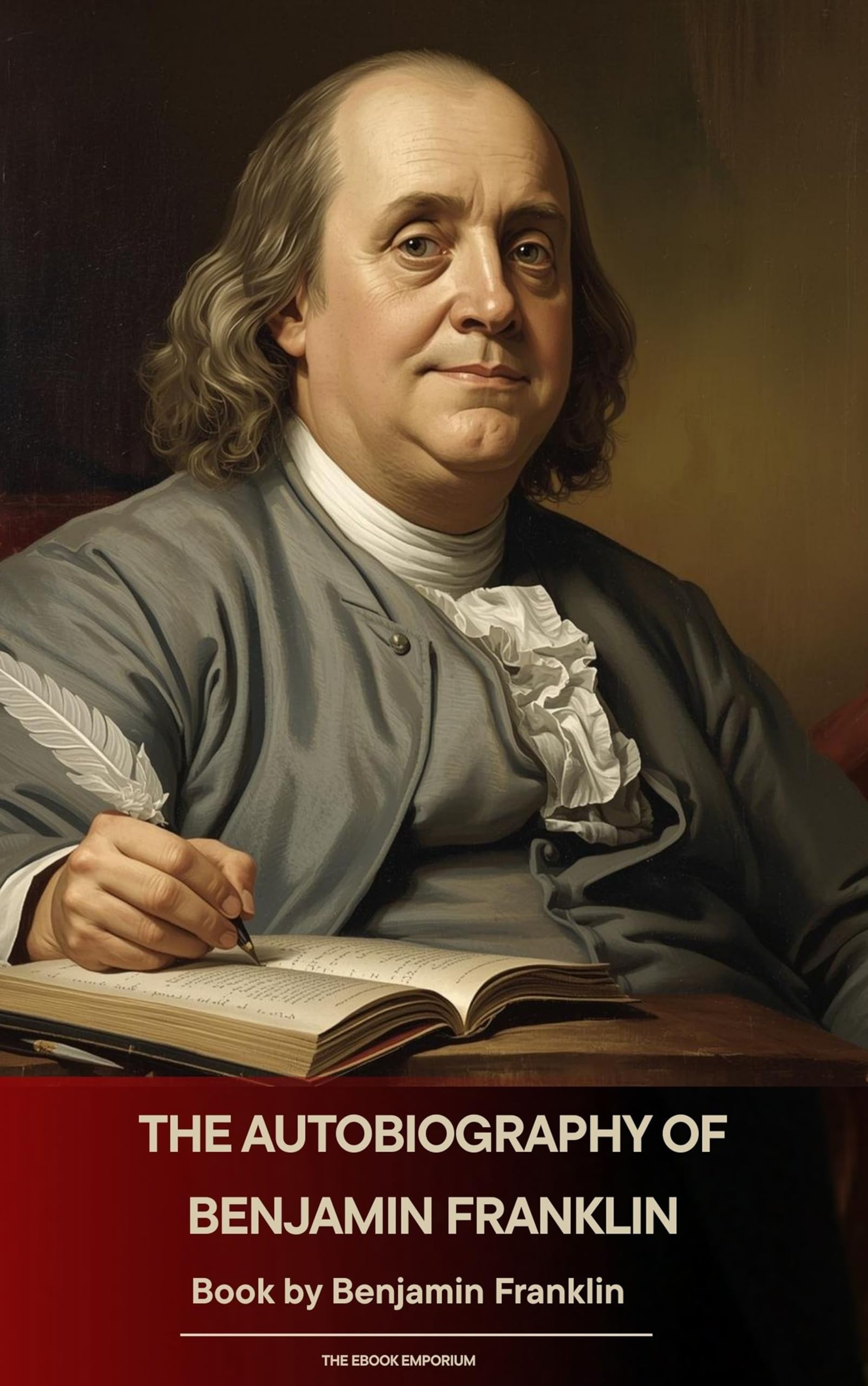 The Autobiography of Benjamin Franklin