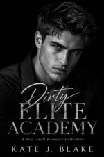 Dirty Elite Academy Part Two: Spicy Romance Books Tik Tok Elite Academy