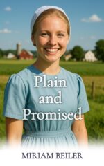 Plain and Promised After in Amish