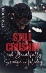 Still Crushin: a Beautifully Savage Holiday on a Boss Book