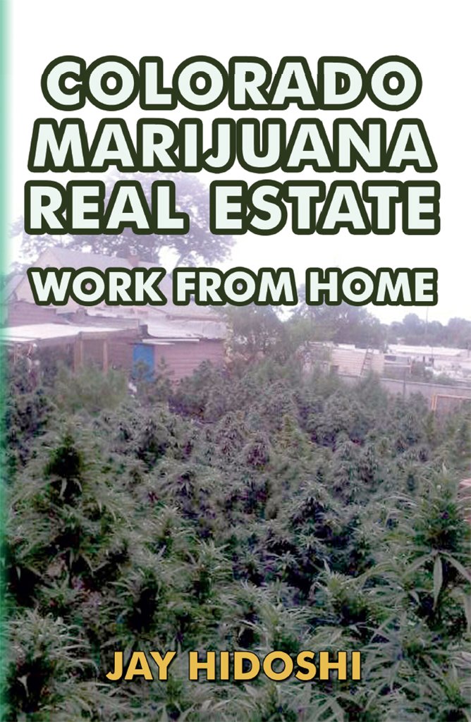 Colorado Marijuana Real Estate: Work From Home