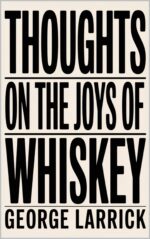 Thoughts on the Joys of Whiskey