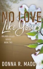 No Love Like Yours: Small Town, Brother's Best Friend Romance