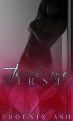 Touch Me First