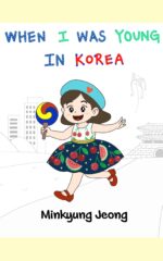 When I Was Young in Korea