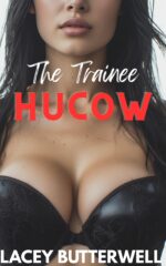 The Trainee Hucow: the Hucow Inheritance Book 1