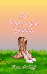 The Charm of a Cowboy Charmed Series Book
