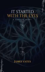 It Started With the Eyes: a Short Story