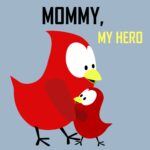 Children's Book: Mommy, My Hero! [bedtime Stories for Kids]