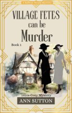 Village Fetes Can Be Murder: A Saffron Weald Mystery (Saffron Weald Mystery Series Book 1)