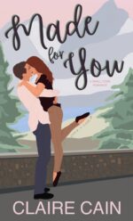 Made for You: a Small Town Romance of Silver Ridge Book