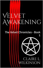 Velvet Awakening: the Velvet Chronicles - Book 1