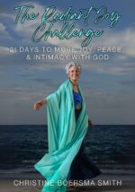 The Radiant Joy Challenge: 21 Days to More Joy, Peace, and Intimacy With God Up Your
