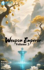 Weapon Emperor, Volume 5